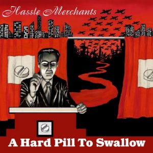 Hassle Merchants – Hard Pill to Swallow | Review
