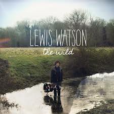 Lewis Watson – The Wild EP | Review