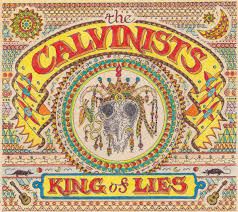 The Calvinists | King Of Lies – Review