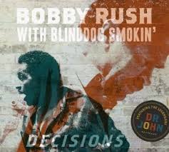 Bobby Rush – Decisions | Review
