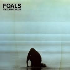 Foals – What Went Down