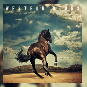 Bruce Springsteen – Western Stars