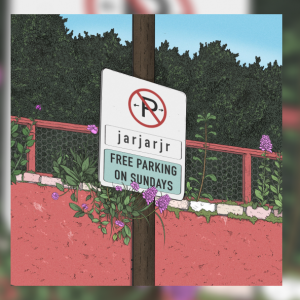 jarjarjr – Free Parking on Sundays EP