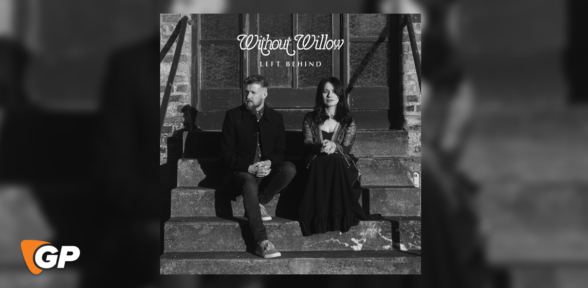 Without Willow – Left Behind